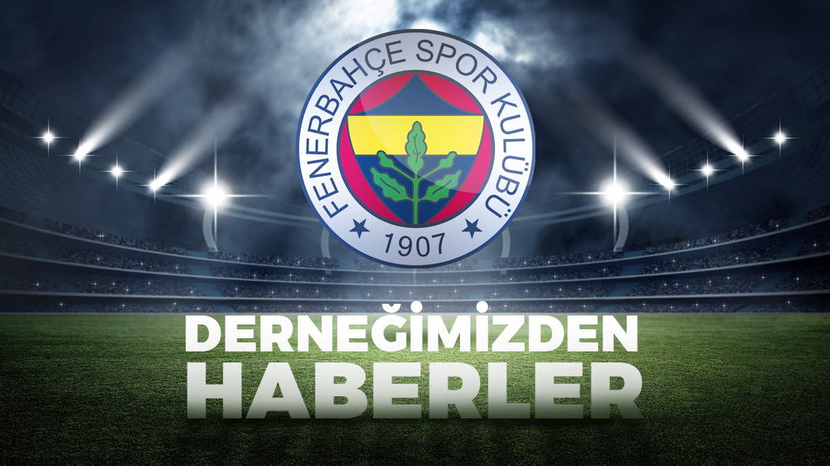 İznik Fenerbahçeliler Derneği Fenerbahçe